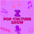Z pop culture show