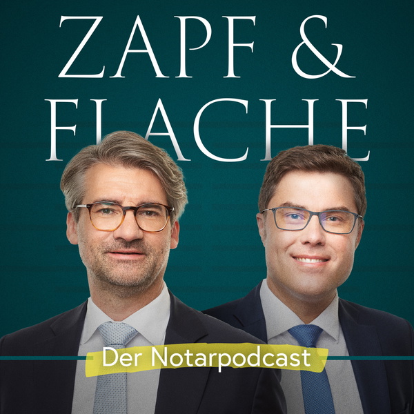 Artwork for Zapf & Flache – Der Notarpodcast
