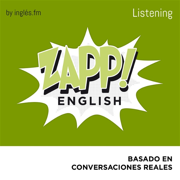 Artwork for Zapp! Inglés Listening by Inglés.fm