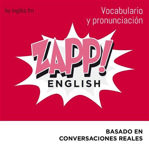 Artwork for Zapp! Inglés Vocabulario y Pronunciación