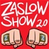 ZASLOW SHOW 2.0