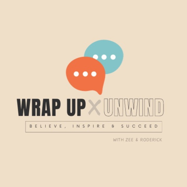 Artwork for WRAP UP & UNWIND with Zee & Roderick