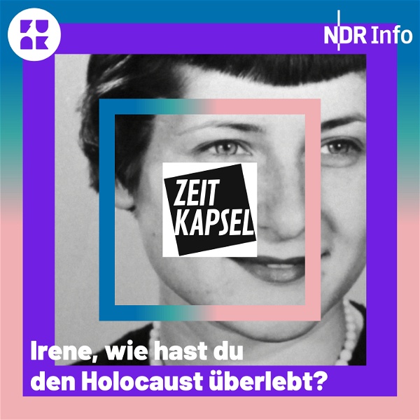 Artwork for Zeitkapsel – Irene, wie hast du den Holocaust überlebt?