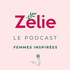 Zélie - Le Podcast