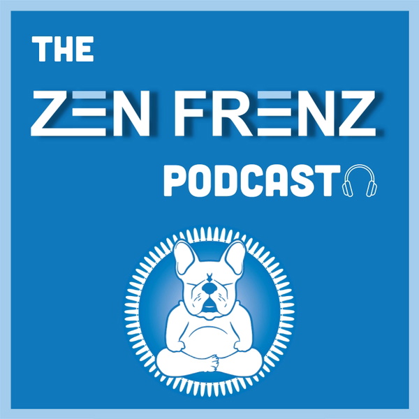 Artwork for Zen Frenz Podcast
