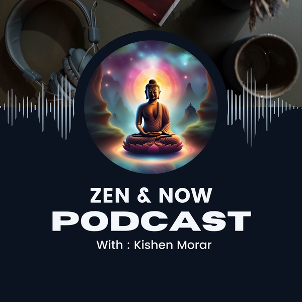 Artwork for Zen & Now podcast