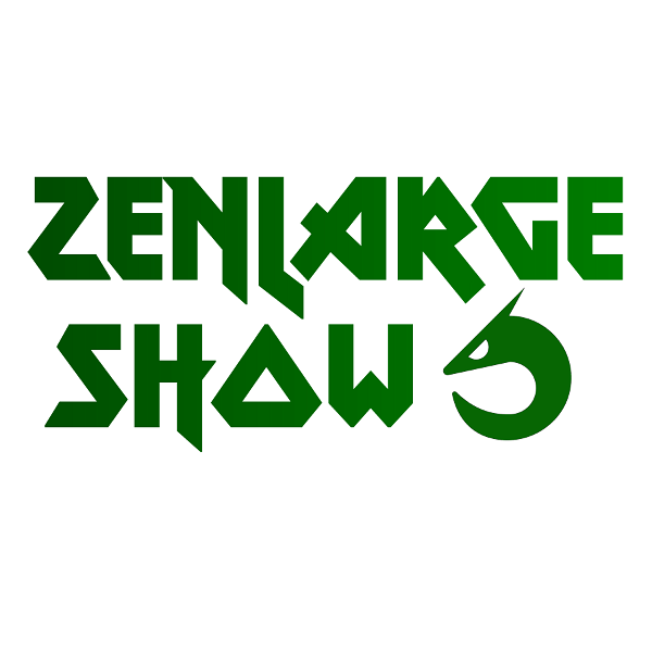 Artwork for Zenlarge Show