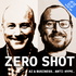 ZERO SHOT - AI & Business. Anti-Hype.