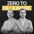 Zero to Billionaire