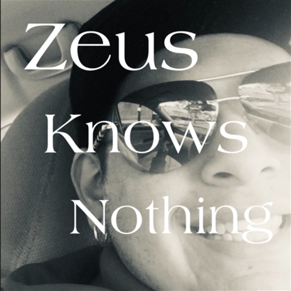 Artwork for Zeus Knows Nothing
