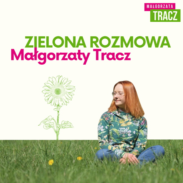 Artwork for Zielona Rozmowa Małgorzaty Tracz