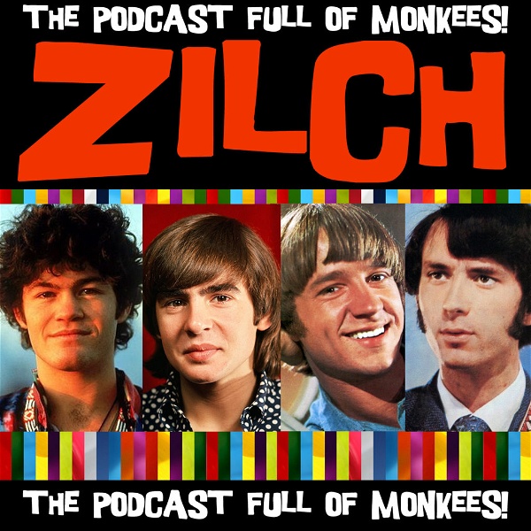 Artwork for Zilch A Monkees Podcast!