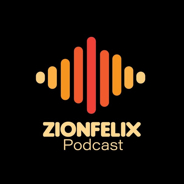 Artwork for Zionfelix Podcast