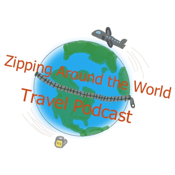 Artwork for Zipping Around The World Travel Podcast