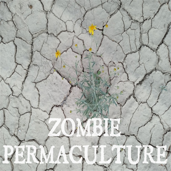 Artwork for Zombie Permaculture