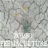 Zombie Permaculture