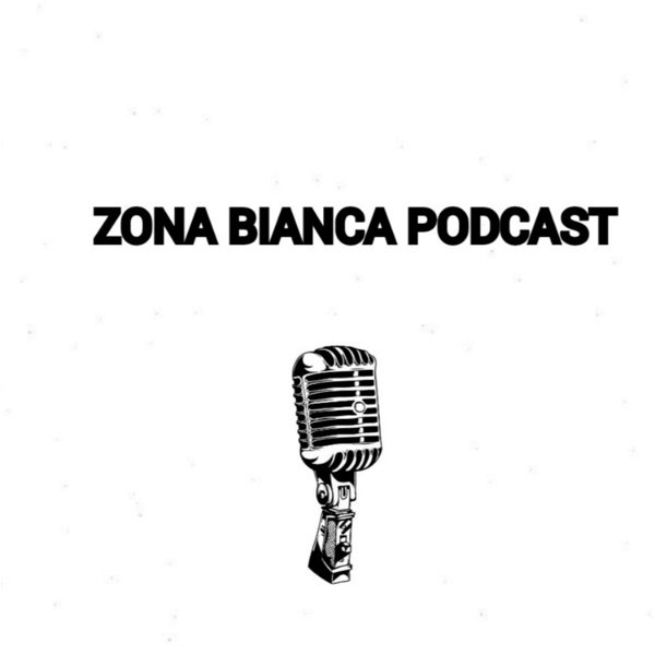 Artwork for ZONA BIANCA PODCAST