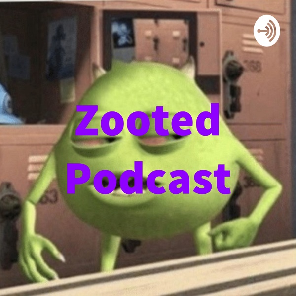 Artwork for Zooted Podcast