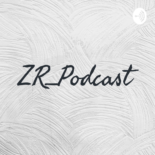 Artwork for ZR_Podcast
