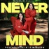 Never Mind – Psychologie in 15 Minuten