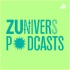 ZUnivers Podcasts