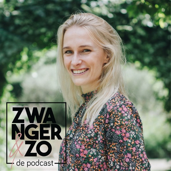 Artwork for Zwanger & Zo De Podcast