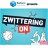 Zwittering On