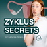 Zyklus Secrets - hormonfrei leben leicht gemacht